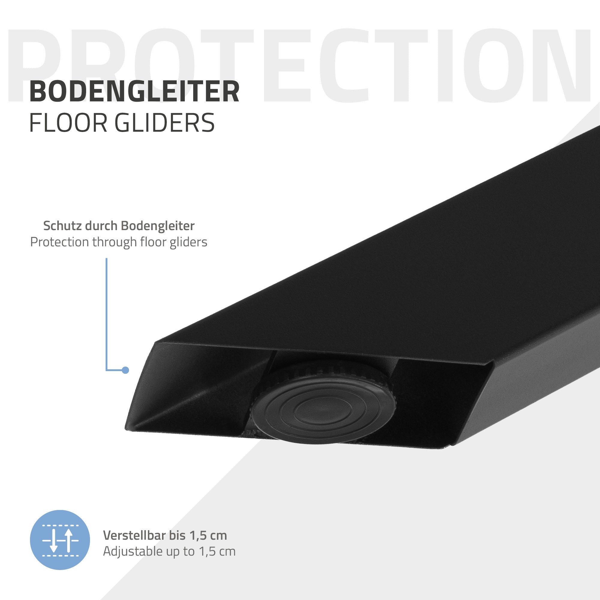 Bodenleiste mit Schutz durch Bodengleiter, verstellbar bis 1,5 cm.