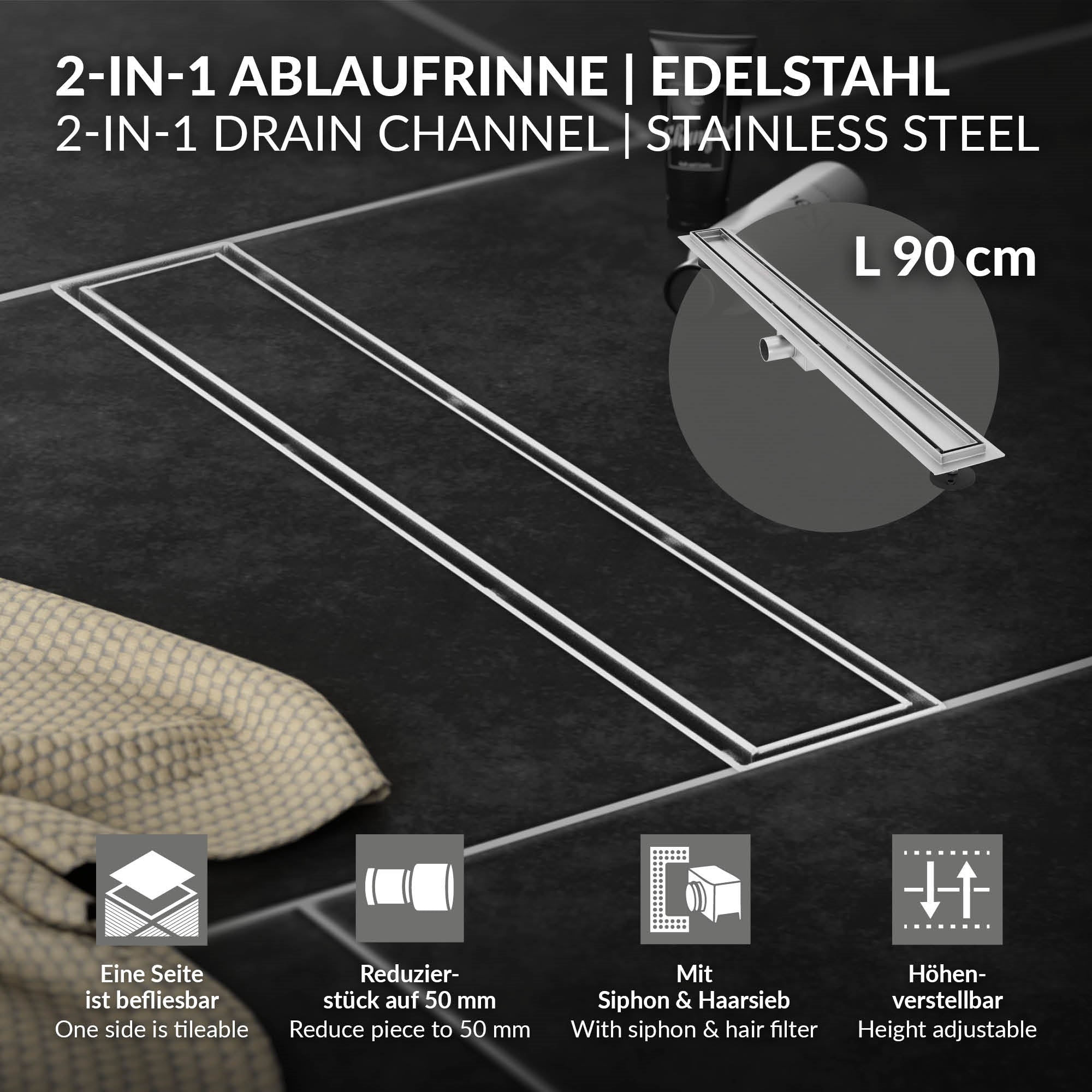 2-in-1 Ablaufrinne aus Edelstahl, Länge 90 cm, mit höhenverstellbarem Siphon.